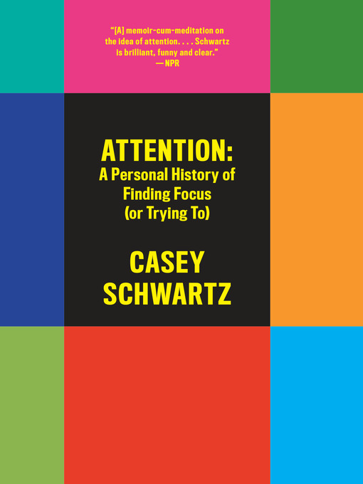 Title details for Attention by Casey Schwartz - Wait list